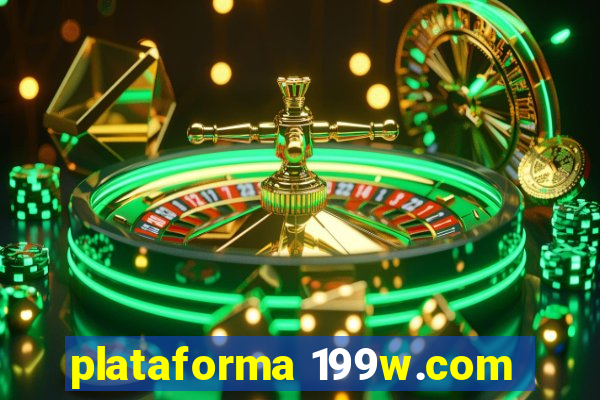 plataforma 199w.com